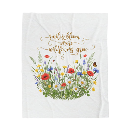 Velveteen Plush Blanket — "Smiles Bloom Where Wildflowers Grow" Floral Throw