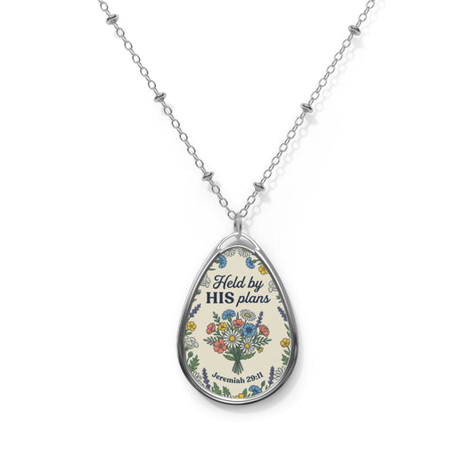 Oval Pendant Necklace - "Held by His Plans" Floral Scripture Teardrop Necklace