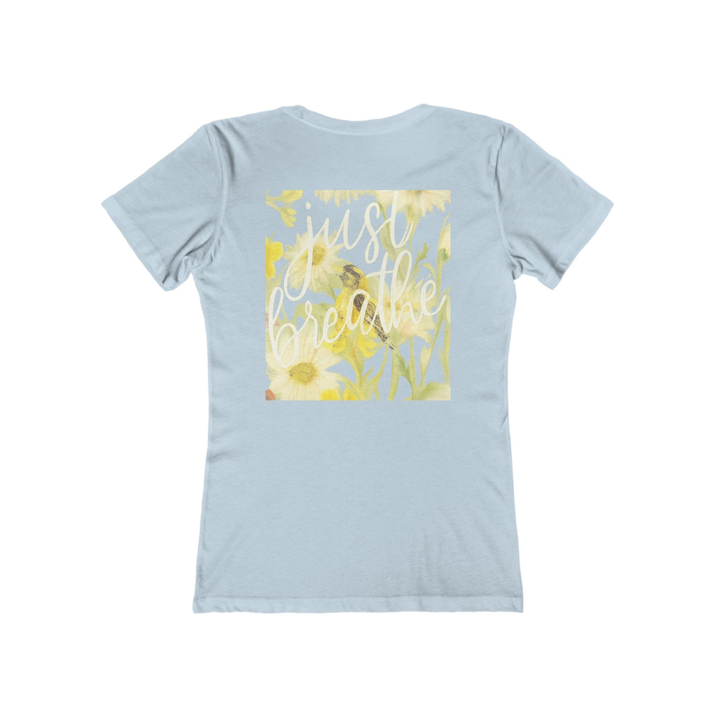 Floral Just  Breathe Tee — Women's Boyfriend Fit T-Shirt with Yellow Daisy Design