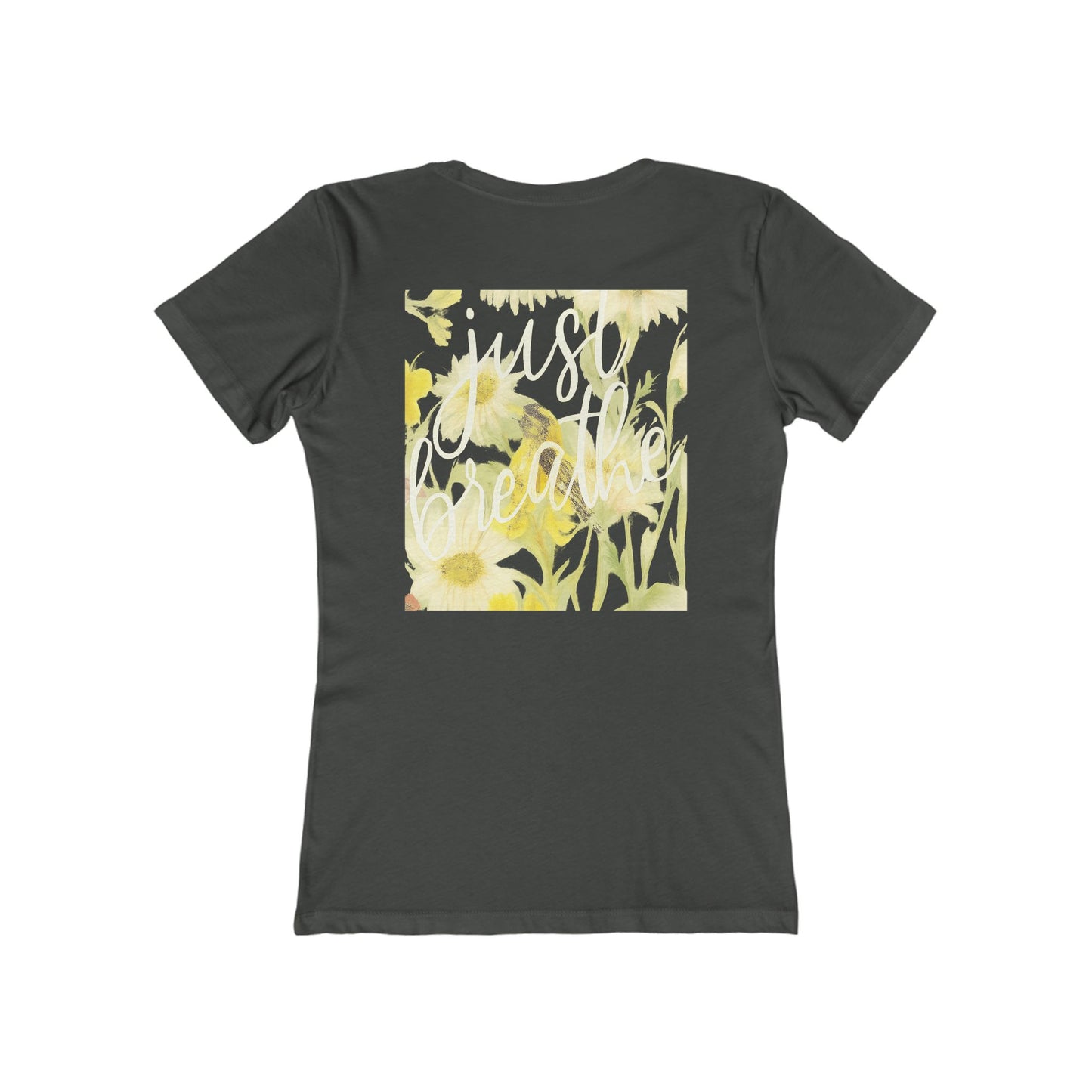 Floral Just  Breathe Tee — Women's Boyfriend Fit T-Shirt with Yellow Daisy Design