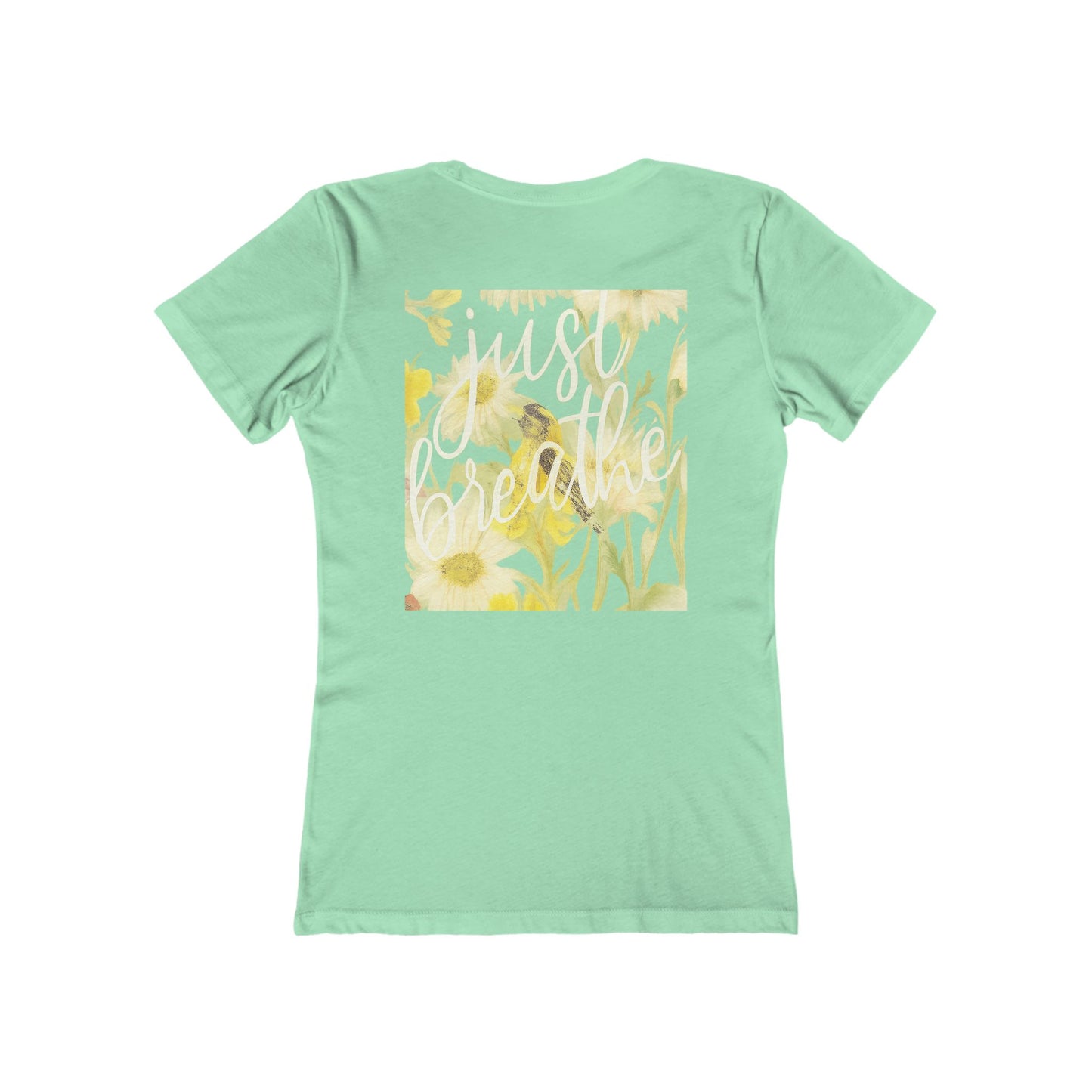 Floral Just  Breathe Tee — Women's Boyfriend Fit T-Shirt with Yellow Daisy Design