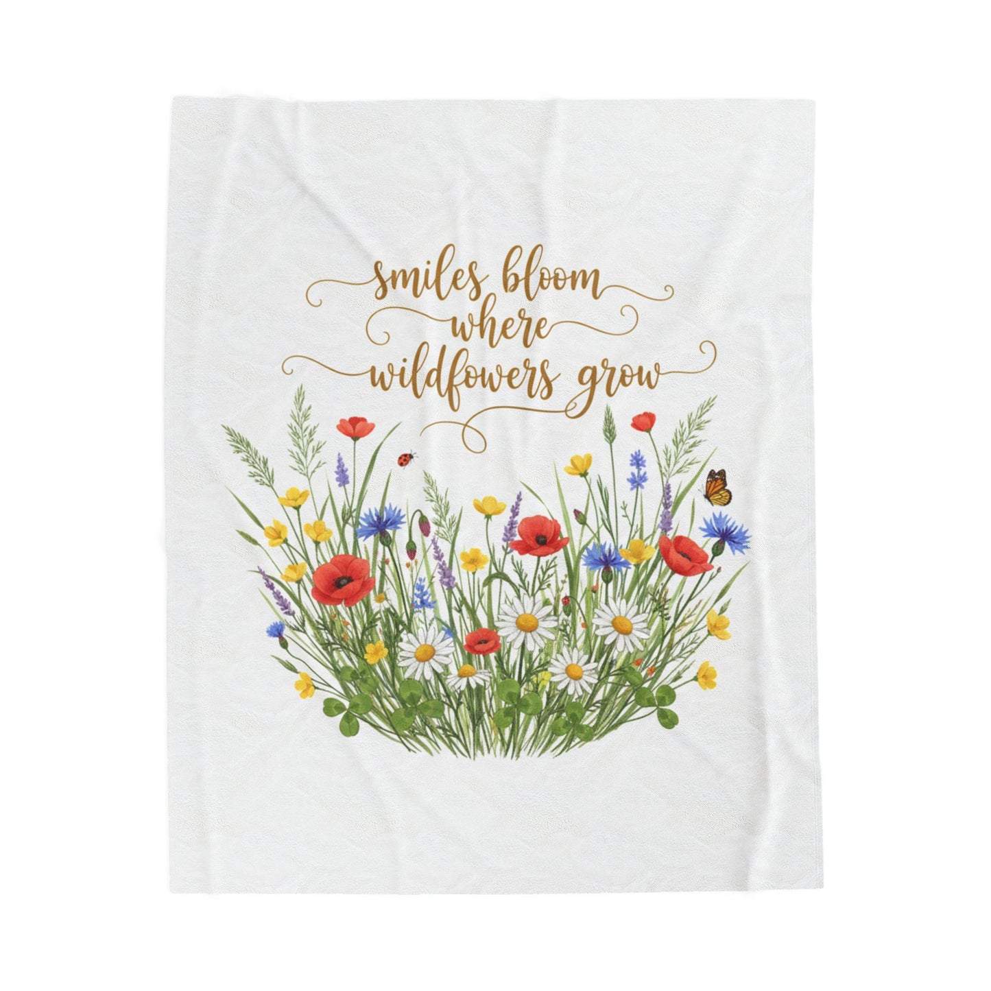 Velveteen Plush Blanket — "Smiles Bloom Where Wildflowers Grow" Floral Throw
