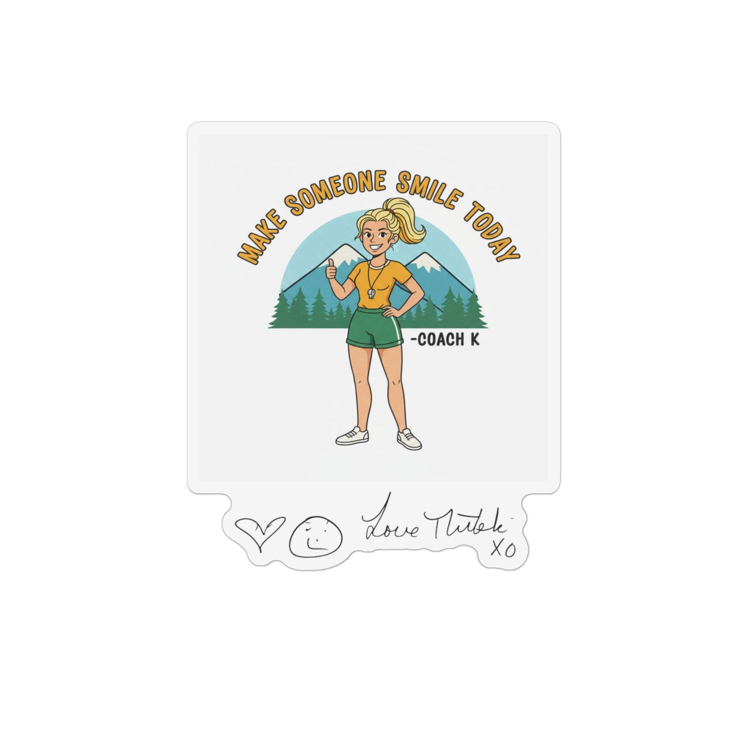 Make Someone Smile Today Magnet — Inspirational Coach K Custom Shape Magnet